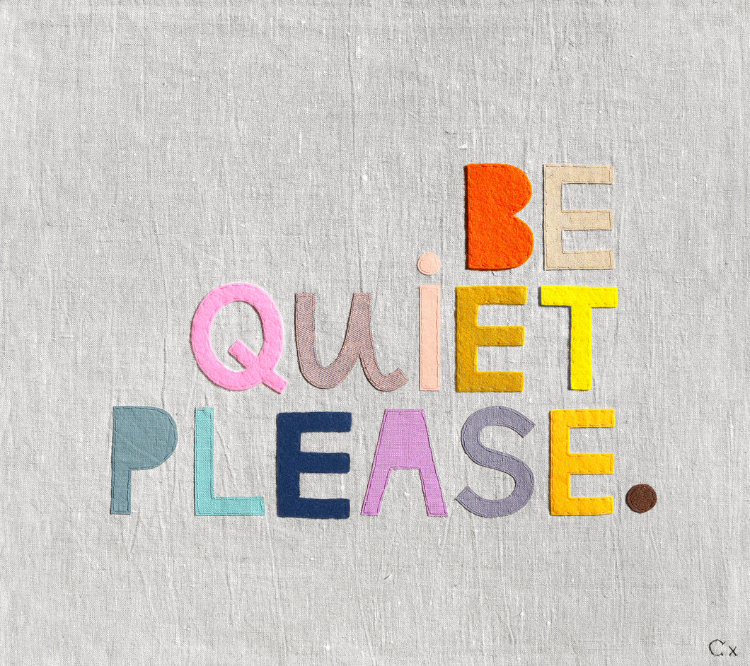 BE QUIET PLEASE