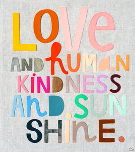 LOVE AND HUMAN KINDNESS